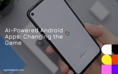 AI-Powered Android Apps: Changing the Game