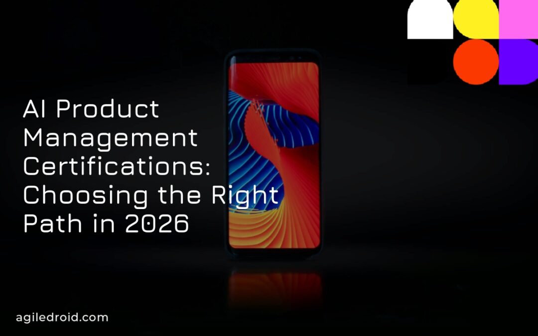 AI Product Management Certifications: Choosing the Right Path in 2026